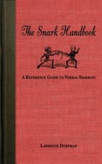 The Snark Handbook: A Reference Guide to Verbal Sparring (Snark Series) – GOOD