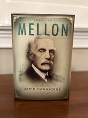 Mellon. David Cannadine 1st HC Ptg Knopf 2006. Fine Unread