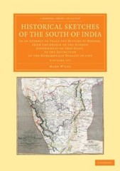 Historical Sketches of the South of India 3 Volume Set: In an