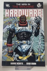 Hardware: the Man in the Machine TPB (DC Comics May 2010)