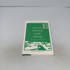 Small Things Like These: 2021 Grove Press Hardcover by Claire Keegan
