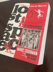 IRWIN ALLEN’S LOST IN SPACE, VOLUME ONE: THE AUTHORIZED By Marc Cushman **NEW**