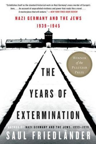 The Years of Extermination by Saul Friedlander: Used