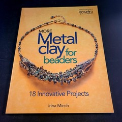 Metal Clay for Beaders -Set Of 3 Books By Irina Miech, Excellent Condition