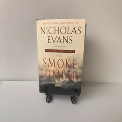 The Smoke Jumper : A Novel by Nicholas Evans (2002,