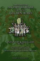Golden Roses. Infantry&Artillery 1680-1730: 28mm paper soldiers by Batalov Vyach