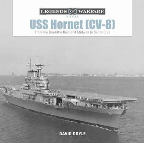USS Hornet (CV-8): From the Doolittle – Hardcover, by Doyle David – Very Good