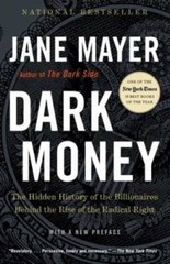 Dark Money The Hidden History – GOOD