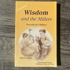 Wisdom and the Millers: Proverbs for Children – Paperback – VERY GOOD