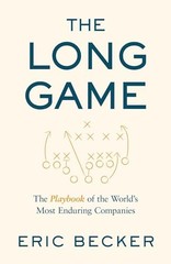 The Long Game A Playbook of th – VERY GOOD
