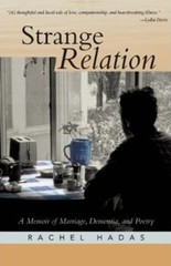 Strange Relation : A Memoir of Marriage, Dementia, and Poetry Rac