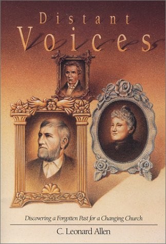 DISTANT VOICES: UNCOVERING A FORGOTTEN PAST FOR A CHANGING By Leonard C. Allen