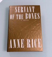 Servant Of The Bone 1996 Novel By Ann Rice 1st Edition 1st Print H/C D/J