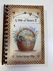 A Taste of Heaven II Cookbook by Sunland Springs Village Novelty 2006