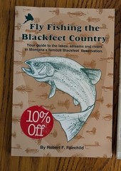 FLY FISHING THE BLACKFEET COUNTRY, by Robert Fairchild, 1993 PB, VG