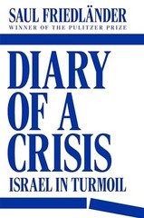 Diary of a Crisis: Israel in Turmoil by Friedlander, Saul Hardback Book The Fast