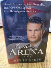 In the Arena By Pete Hegseth