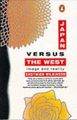 Japan Versus the West: Image And … by Wilkinson, Endymion Paperback / softback