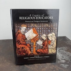 A LEGACY OF RELIGIOUS EDUCATORS Elmer L Towns – Theology – Hardcover