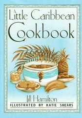 Little Caribbean Cookbook – Hardcover, by Hamilton Jill – Very Good b