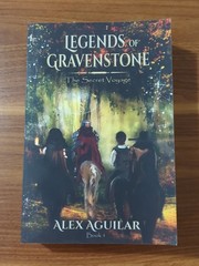Autographed LEGENDS OF GRAVENSTONE: The Secret Voyage By Alex Aguilar Signed