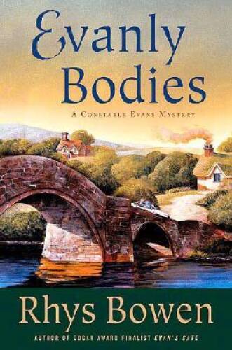 Evanly Bodies (Constable Evans Mysteries) – Hardcover By Bowen, Rhys – VERY GOOD