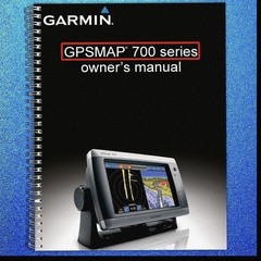 Garmin GPSMAP 700 Series 720 740 750 S Owners Manual FULL COLOR