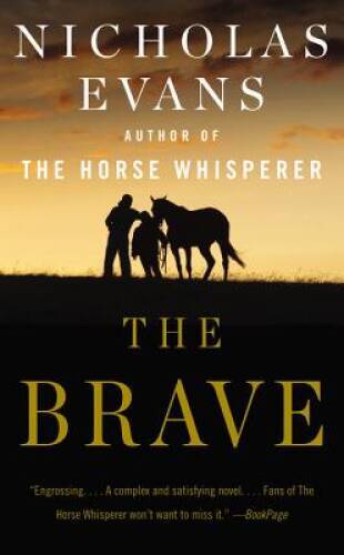 The Brave: A Novel – Mass Market Paperback By Evans, Nicholas – GOOD