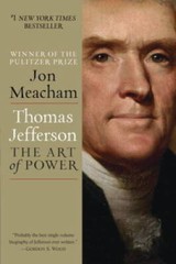 Thomas Jefferson: The Art of Power – Paperback By Meacham, Jon – VERY GOOD