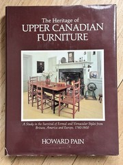 The Heritage of Upper Canadian Furniture Collectors Book Howard Pain 548 Pages