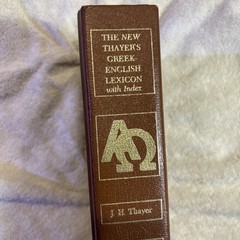 The New Thayer’s Greek-English Lexicon Of The New Testament With Index, CC, 1981