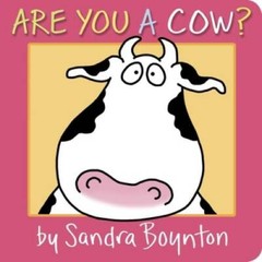 Are You a Cow? (Boynton on Board) – Board book By Boynton, Sandra – GOOD