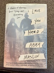 “Love You Hard” by Abby Maslin, Hardcover, excellent condition, slipcover worn