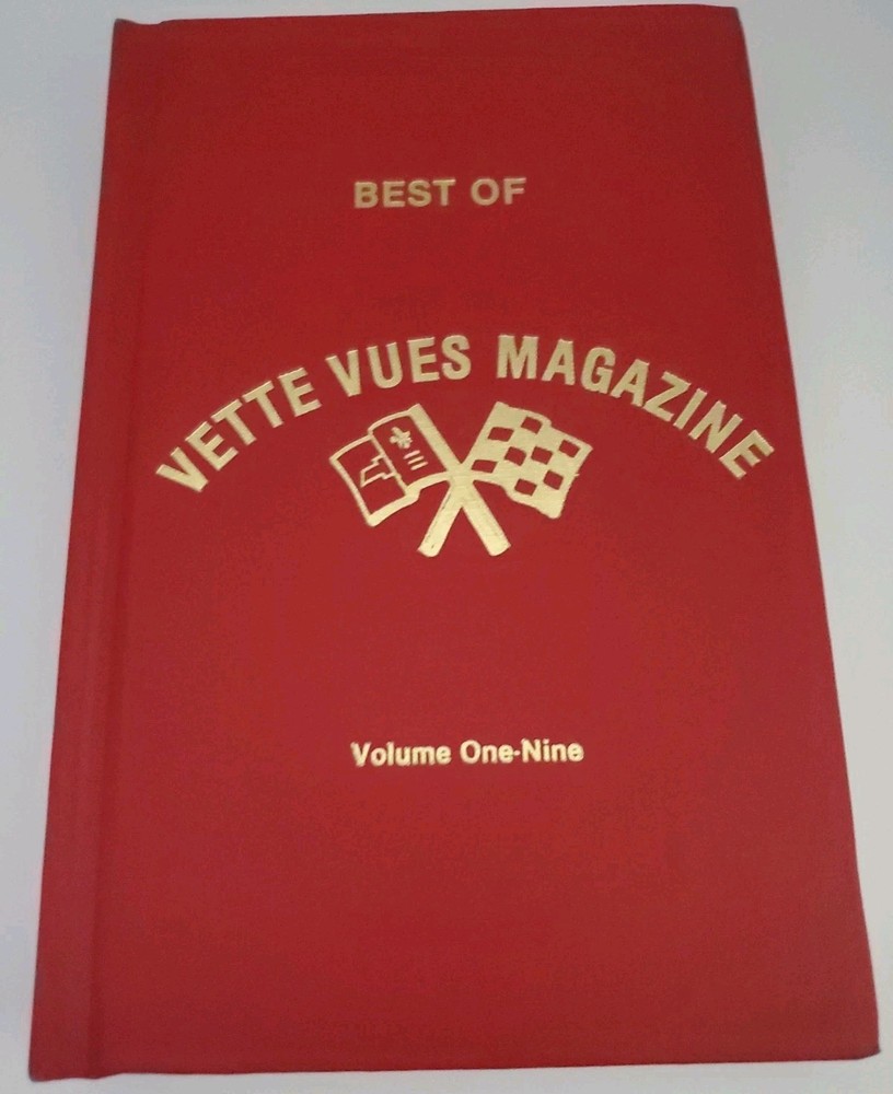 Best Of Vette Vues Magazine Volume One – Nine Hardcover Corvette History Book