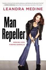 Man Repeller: Seeking Love. Finding Overalls. – Hardcover – VERY GOOD