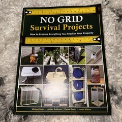 No Grid Survival Projects: Off Grid DIY Survival Projects Book, Self-Sufficient