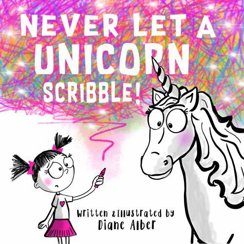 Never Let a Unicorn Scribble!; Funny Unic- 9781732934672, Diane Alber, paperback
