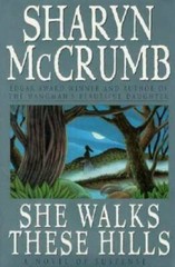 She Walks These Hills (Ballad) – Hardcover By Mccrumb, Sharyn – GOOD