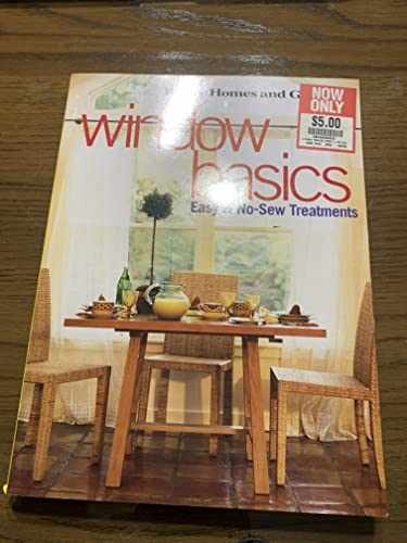 Window Basics: Easy & No Sew – Paperback, by Better Homes and – Very Good