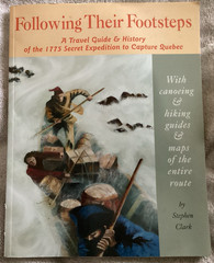 Following Their Footsteps: Travel Guide & History Capture Quebec/Benedict Arnold