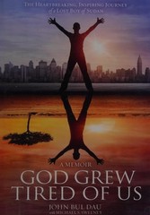 God Grew Tired Of Us: A Memoir by Sweeney, Michael,Dau, John Bul, Good Book