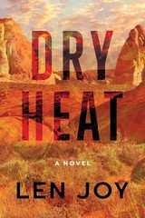 Dry Heat: A Novel
