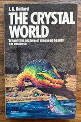 The Crystal World Paperback by J. G. Triad/Panther Books 1978