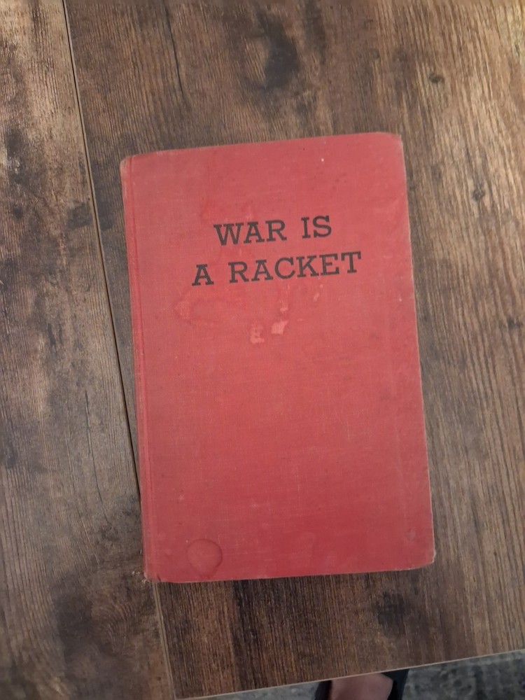 War Is A Racket Smedley Butler 1935 True FIRST EDITION Round Table Press Vintage