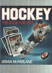 Hockey: The Book for Kids – paperback Bill Slavin|Brian McFarlane