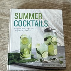 Summer Cocktails : Margaritas, Mint Juleps, Punches, Party Snacks, and More