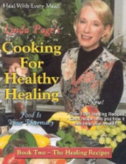 Cooking for Healthy Healing: The Healing Diets, Book Two by Doctor Page, Linda