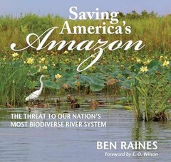 Saving America’s Amazon: The Threat to – Hardcover, by Raines Ben – Acceptable c
