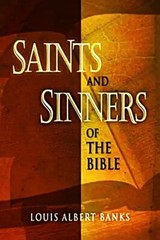 Saints and Sinners of The BIBLE by Louis Albert Banks , D.D. Hardcover BRAND NEW