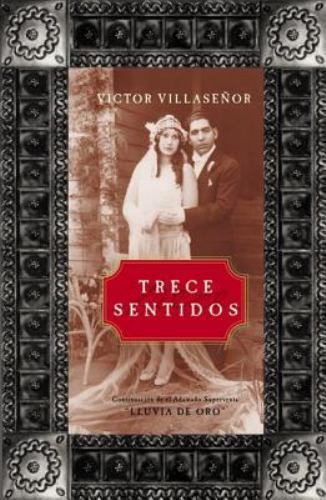 Trece Sentidos (Spanish Edition) by Victor Villasenor